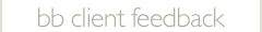 Beetlebrow client feedback Beetlebrow client feedback